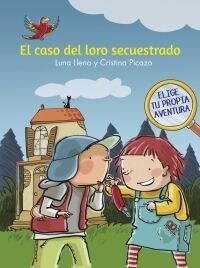 EL CASO DEL LORO SECUESTRADO(+7 ANOS) (Paperback)