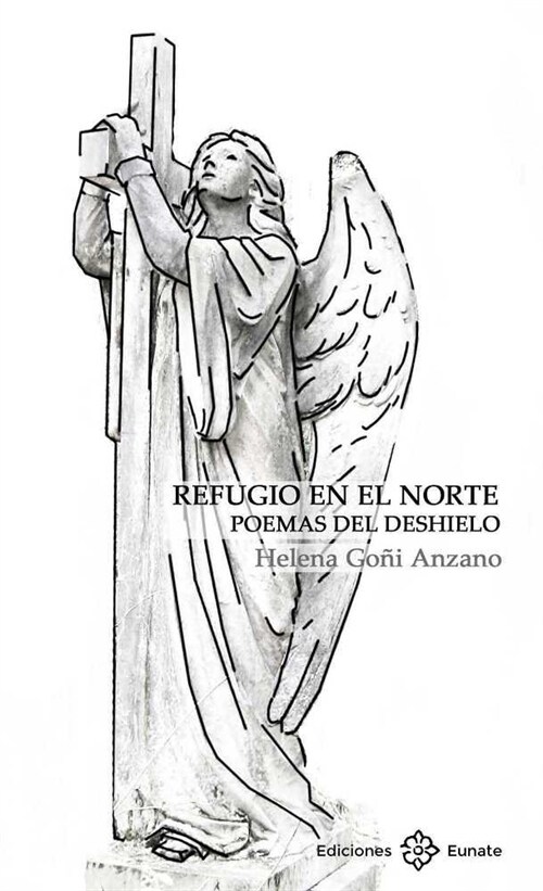 REFUGIO EN EL NORTE. POEMAS DEL DESHIELO (Paperback)