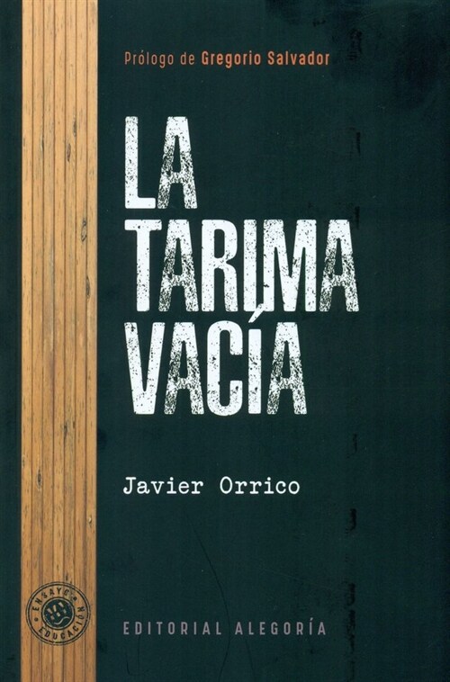 LA TARIMA VACIA (Paperback)