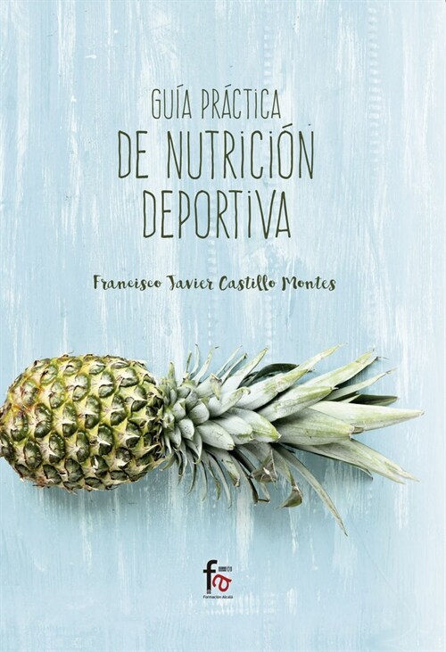 GUIA PRACTICA DE NUTRICION DEPORTIVA (Paperback)