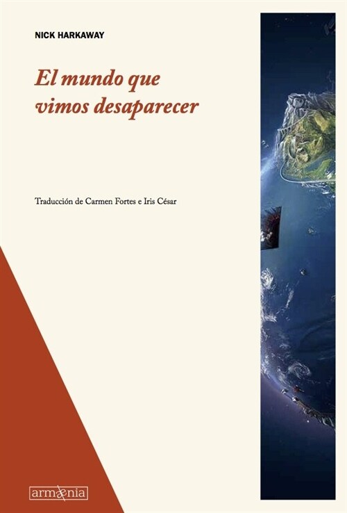 EL MUNDO QUE VIMOS DESAPARECER (Paperback)