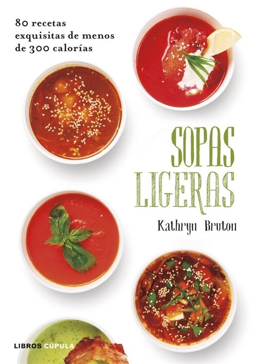 SOPAS LIGERAS (Paperback)