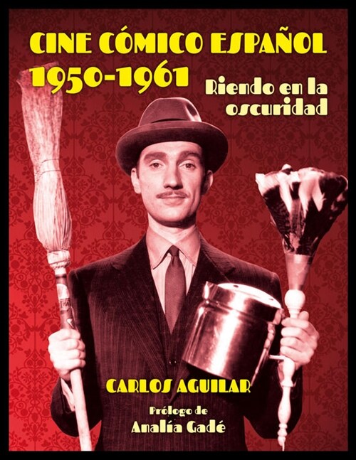 CINE COMICO ESPANOL 1950-1961 (Paperback)