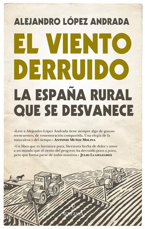 EL VIENTO DERRUIDO. LA ESPANA RURAL QUE SE DESVANECE (Paperback)