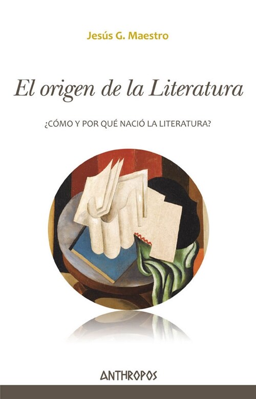 EL ORIGEN DE LA LITERATURACOMO Y POR QUE NACIO LA LITERATURA (Paperback)