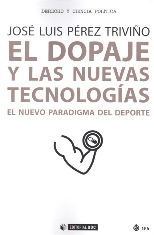 EL DOPAJE Y LAS NUEVAS TECNOLOGIAS (Paperback)