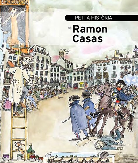 PETITA HISTORIA DE RAMON CASAS (Book)