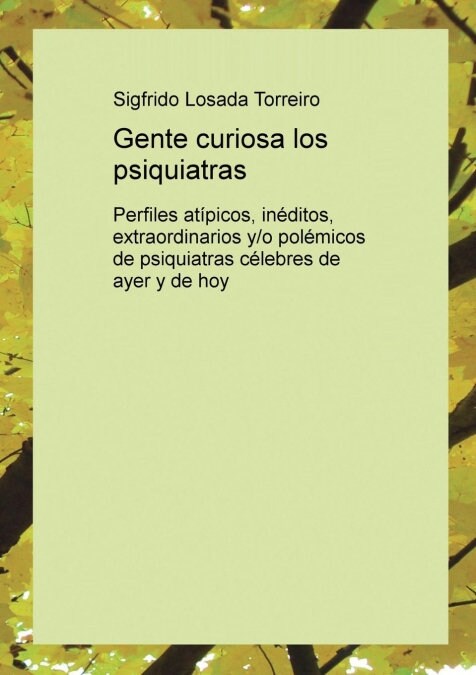 GENTE CURIOSA LOS PSIQUIATRAS (Paperback)