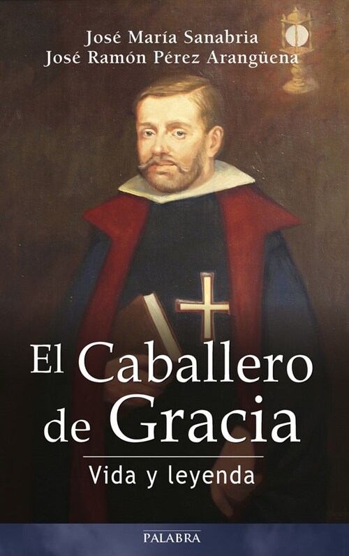 EL CABALLERO DE GRACIA (Paperback)