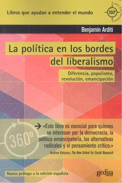 LA POLITICA EN LOS BORDES DEL LIBERALISMO (Paperback)