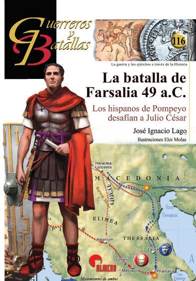 LA BATALLA DE FARSALIA 49 A.C. (Paperback)