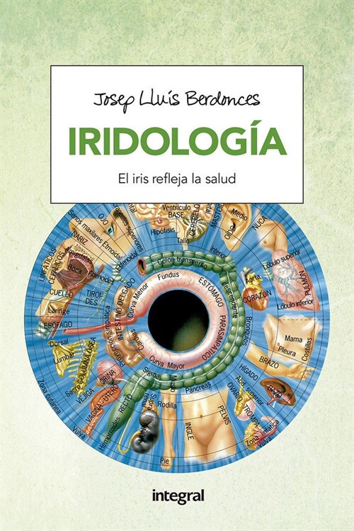 IRIDOLOGIA. EL IRIS REFLEJA LA SALUD (Paperback)