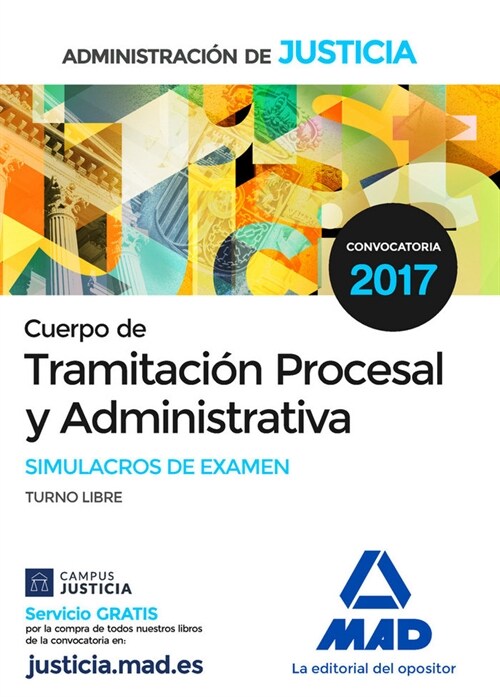 CUERPO DE TRAMITACION PROCESAL DE LA ADMINISTRACION DE JUSTICIA. SIMULACROS DE EXAMEN (Paperback)