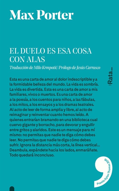 EL DUELO ES ESA COSA CON ALAS (Paperback)