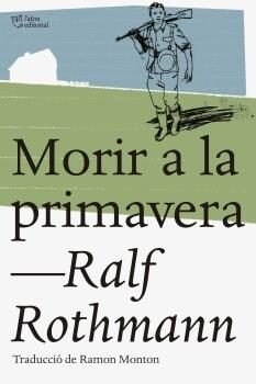 MORIR A LA PRIMAVERA (Book)