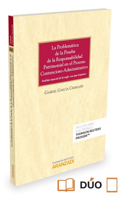 PROBLEMATICA DE LA PRUEBA DE LA RESPONSABILIDAD PATRIMONIAL EN EL PROCESO CONTENCIOSO ADMINISTRATIVO (Paperback)