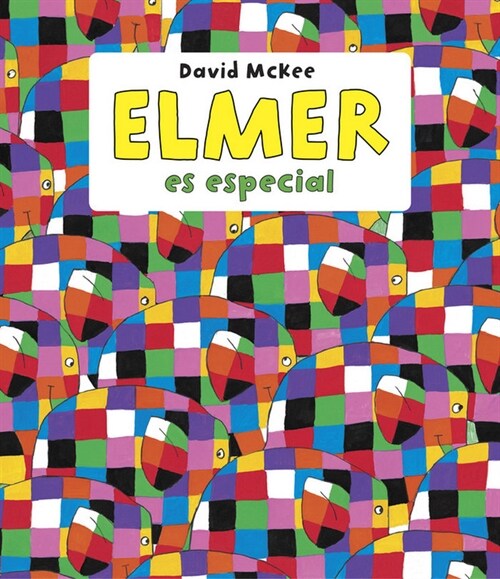 ELMER ES ESPECIAL (ELMER. PRIMERASLECTURAS) (Paperback)