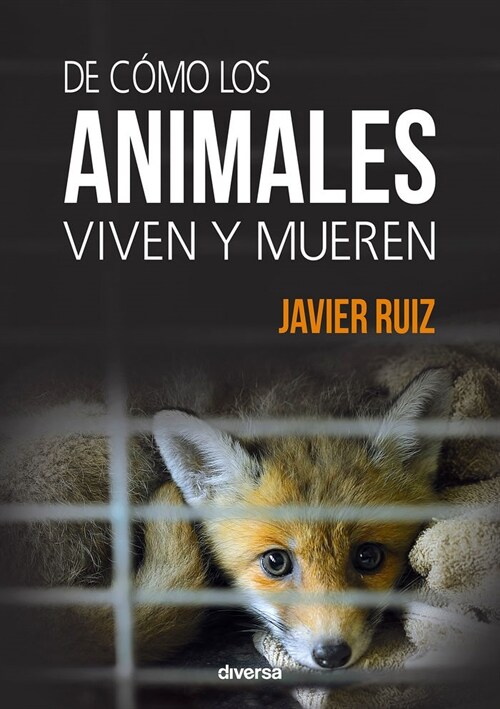 De c?o los animales viven y mueren (Paperback)