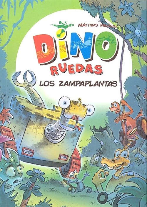 LOS ZAMPAPLANTAS (DINO RUEDAS, 3)(+6 ANOS) (Paperback)