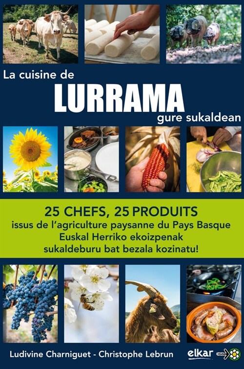 LA CUISINE DE LURRAMA GURE SUKALDEAN (Paperback)