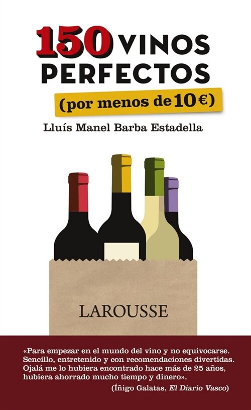 150 VINOS PERFECTOS (POR MENOS DE 10 EUROS) (Paperback)