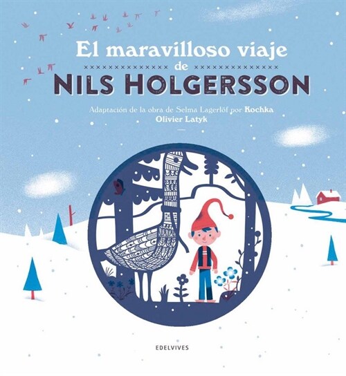 EL MARAVILLOSO VIAJE DE NILS HOLGERSSON(+6 ANOS) (Paperback)