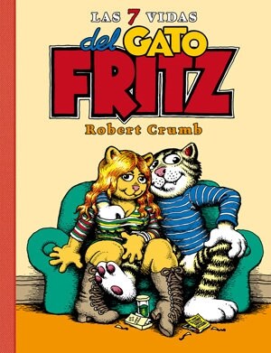 LAS SIETE VIDAS DEL GATO FRITZ(COMIC) (Paperback)