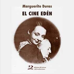 EL CINE EDEN. MARGARITE DURAS (Paperback)