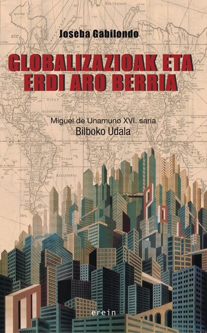 GLOBALIZAZIOAK ETA ERDI ARO BERRIA: DIFERENTZIEN ITZULERAZ (Book)