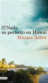 NADA ES PERFECTO EN HAWAI (Digital Download)