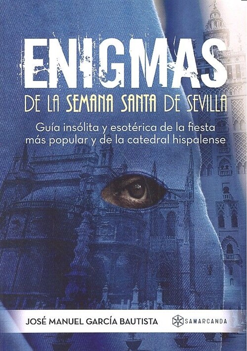 ENIGMAS DE LA SEMANA SANTA DE SEVILLA (Other Book Format)