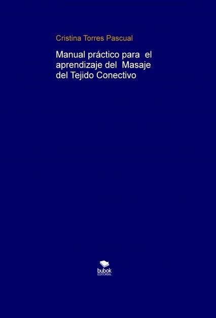 MANUAL PRACTICO PARA  EL APRENDIZAJE DEL  MASAJE DEL TEJIDO CONECTIVO (Paperback)