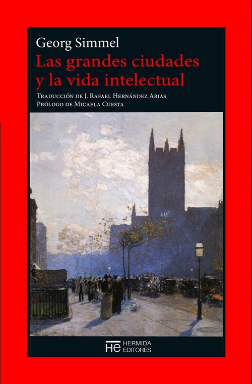 LAS GRANDES CIUDADES Y LA VIDA INTELECTUAL (Paperback)