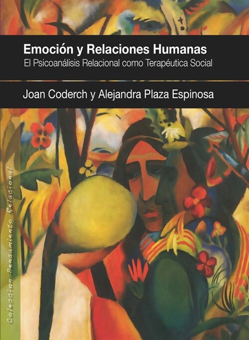 EMOCION Y RELACIONES HUMANAS (Paperback)