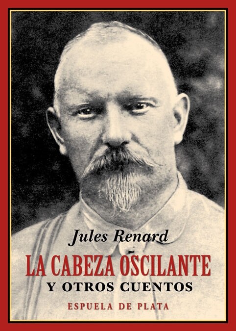 LA CABEZA OSCILANTE Y OTROS CUENTOS (Paperback)