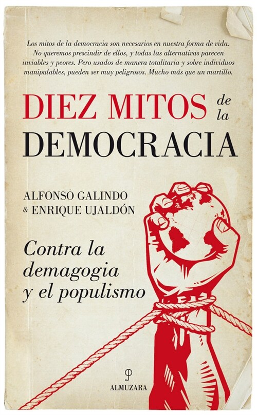 LOS DIEZ MITOS DE LA DEMOCRACIA (Paperback)