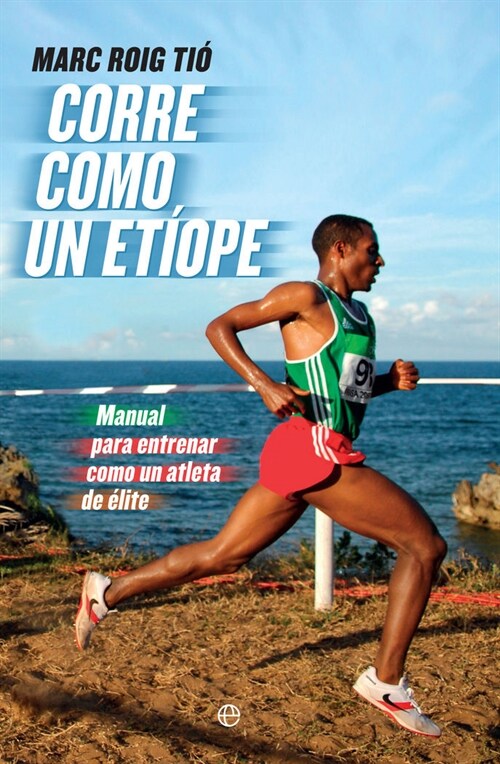 CORRE COMO UN ETIOPE (Paperback)