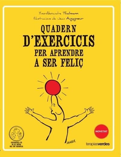 QUADERN DEXERCICIS PER APRENDRE ASER FELIC (Other Book Format)