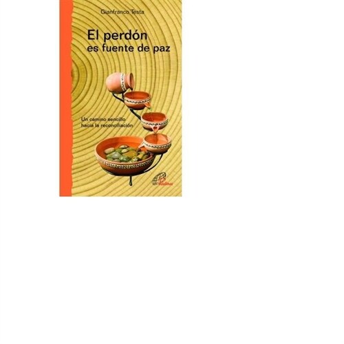 EL PERDON ES FUENTE DE PAZ (Paperback)