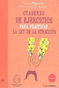 CUADERNO DE EJERCICIOS. PRACTICAR LA LEY DE LA ATRACCION (Other Book Format)