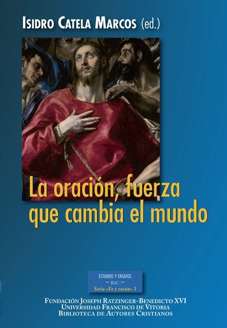 LA ORACION, FUERZA QUE CAMBIA EL MUNDO (Paperback)