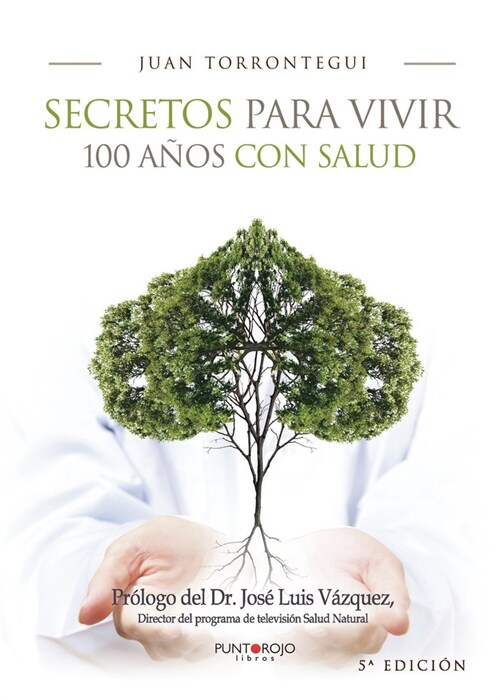 SECRETOS PARA VIVIR 100 ANOS CON SALUD (Paperback)