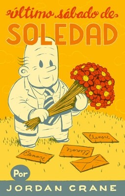 ULTIMO SABADO DE SOLEDAD (COMIC) (Paperback)