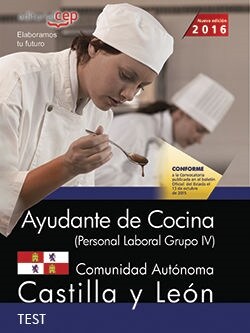 AYUDANTE DE COCINA (PERSONAL LABORAL GRUPO IV). COMUNIDAD AUTONOMA CASTILLA Y LEON. TEST (Book)