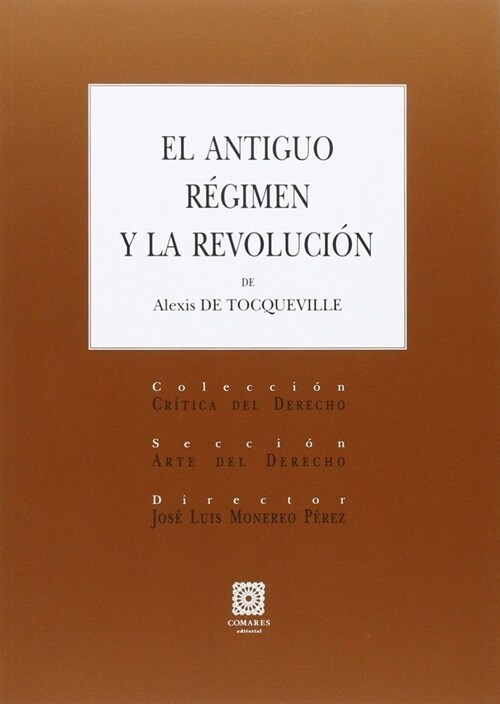 EL ANTIGUO REGIMEN Y LA REVOLUCION (Paperback)