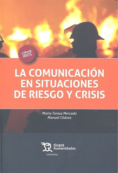 LA COMUNICACION EN SITUACIONES DE RIESGO Y CRISIS (Paperback)