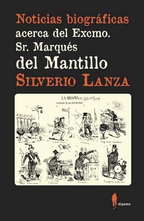 NOTICIAS BIOGRAFICAS ACERCA DEL EXCMO. SR. MARQUES DEL MANTI (Paperback)