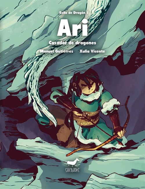 ARI, CAZADOR DE DRAGONES (SELLO DE DRAGON) (COMIC) (Hardcover)