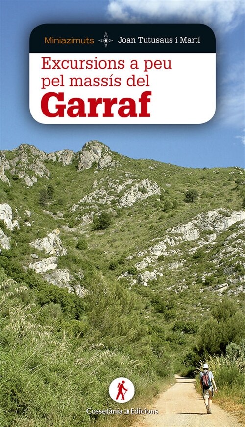 EXCURSIONS A PEU PEL MASSIS DEL GARRAF (Paperback)