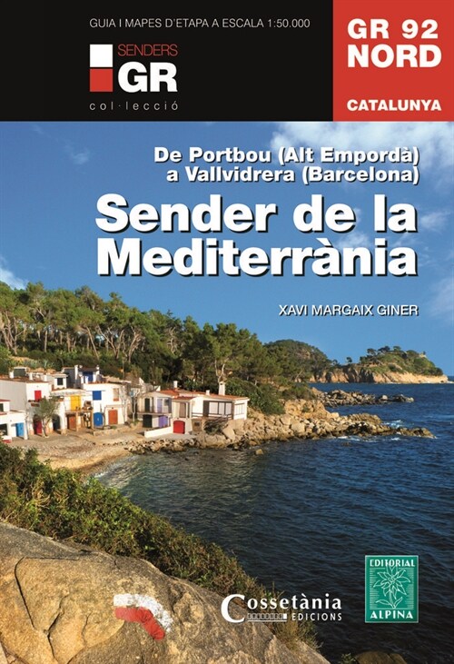 GR 92 NORD. CATALUNYA. SENDER DE LA MEDITERRANIA (Paperback)